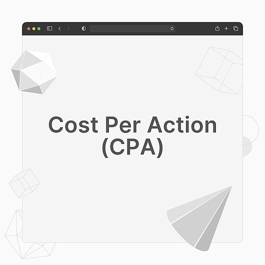 What is Cost per action (CPA)? What is Cost per action (CPA)?
