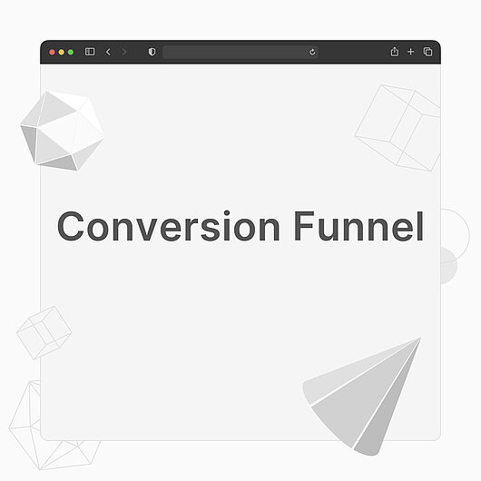 What is a Conversion Funnel? What is a Conversion Funnel?